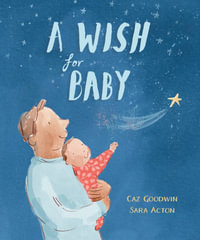 A Wish for Baby - Caz Goodwin