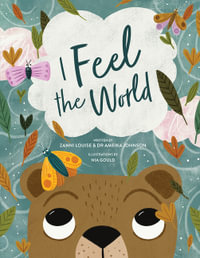 I Feel the World   Paperback - Zanni Louise