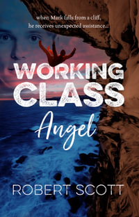 Working Class Angel - Robert Scott