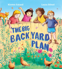 The Big Backyard Plan - Kirsten Ealand