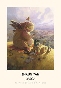 Shaun Tan 2025 Paintings and Drawings - Shaun Tan