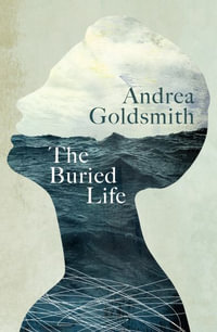 The Buried Life - Andrea Goldsmith