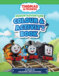 Thomas & Friends : Sodor Adventures Colouring and Activity Book - Thomas  &  Friends