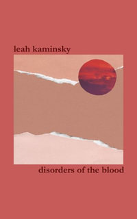 Disorders of the Blood - Leah Kaminsky