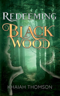 Redeeming Blackwood : The Blackwood series - Khaiah Thomson