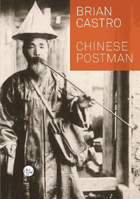 Chinese Postman - Brian Castro