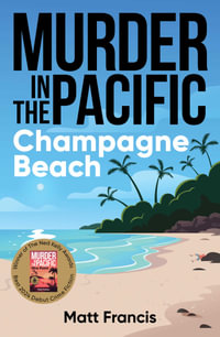 Champagne Beach : Champagne Beach - Matt Francis