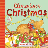 Clementine's Christmas : The Clementine Series - Annie White