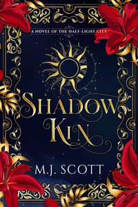 Shadow Kin - M. J. Scott