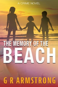 The Memory of the Beach - G R Armstrong