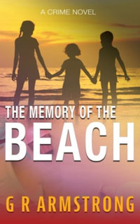 The Memory of the Beach - G R Armstrong