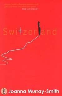 Switzerland - Joanna Murray-Smith