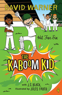 Hit For Six : The Kaboom Kid Series : Book 4 - David Warner