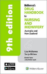 Australia and New Zealand McKenna's Drug Handbook for Nursing and Midwifery : Australia and New Zealand  9th edition - Lisa McKenna