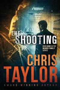 The Shooting - Chris Taylor