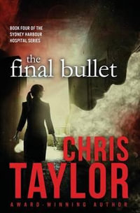 The Final Bullet - Chris Taylor