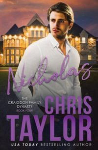 NICHOLAS : The Craigdon Family Dynasty - Chris Taylor