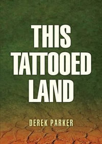 This Tattooed Land - Derek Parker