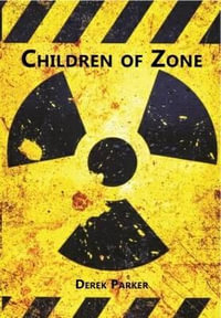 Children Of Zone - Derek Parker