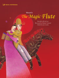 Mozart's the Magic Flute : Music Storybooks - Mi-Ok Lee