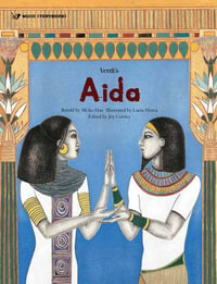 Verdi's Aida : Music Storybooks - Mi-Ho Han