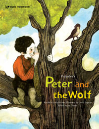 Prokofiev's Peter and the Wolf : Music Storybooks - Ji-Seul Hahm