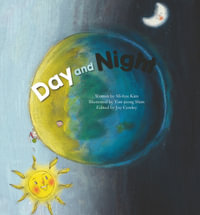 Day and Night : Science Storybooks - Mi-Hye Kim