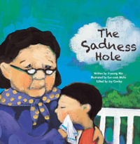 Sadness Hole: Coping with Loss : Growing Strong - Ji-Yeong Min