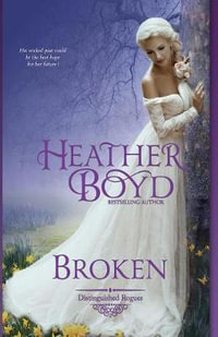 Broken : Distinguished Rogues - Heather Boyd