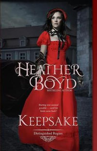 Keepsake : Distinguished Rogues - Heather Boyd