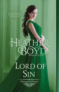 Lord of Sin : Distinguished Rogues - Heather Boyd