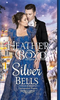 Silver Bells : Distinguished Rogues - Heather Boyd