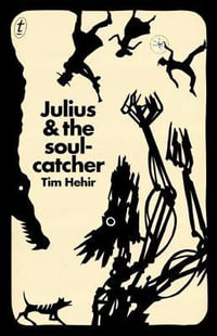 Julius and the Soulcatcher : The Watchmaker - Tim Hehir