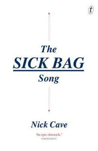 The Sick Bag Song - Nick Cave