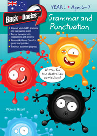 Back to Basics - Grammar & Punctuation Year 1 : Grammar & Punctuation Year 1 - Pascal Press