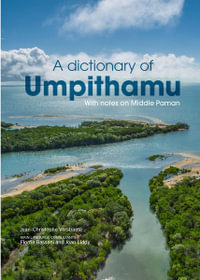 A Dictionary of Umpithamu, with notes on Middle Paman - Jean-Christophe Verstraete