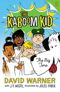 The Big Time : The Kaboom Kid Series : Book 5 - David Warner