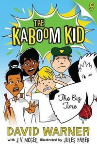 The Big Time : The Kaboom Kid Series : Book 5 - David Warner