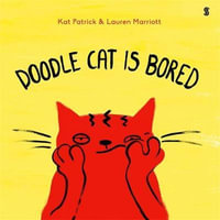 Doodle Cat is Bored - Kat Patrick