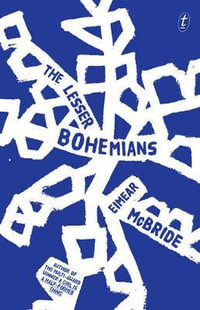 The Lesser Bohemians - Eimear McBride