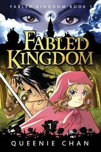 Fabled Kingdom : Book 1 - Queenie Chan