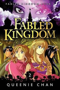 Fabled Kingdom : Book 2 - Queenie Chan