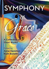 Symphony of Grace - Anne Hamilton