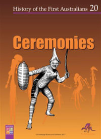 Ceremonies : History of the First Australians - R.T. Watts