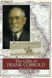 The Gifts of Frank Cobbold - Arthur Upfield