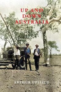 UP AND DOWN AUSTRALIA - Arthur Upfield