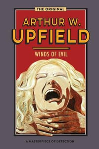 Winds of Evil : An Inspector Bonaparte Mystery #5 featuring Bony, the first Aboriginal d - Arthur Upfield