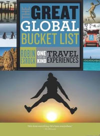 The Great Global Bucket List - Robin Esrock