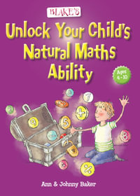 Blake's Unlock Your Child's Natural Maths Ability - Ann Baker