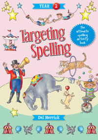 Targeting Spelling Book 2 : The ultimate spelling activity book - Del Merrick